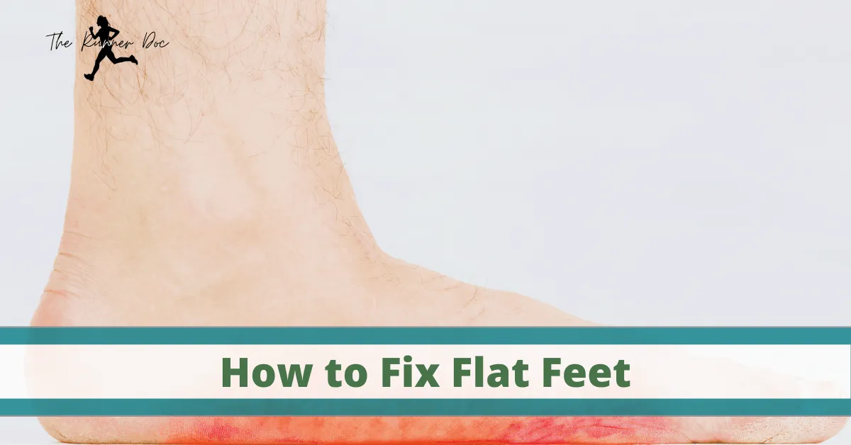 best exercises for flat feet and pes planus in runners. How to run with flat footedness