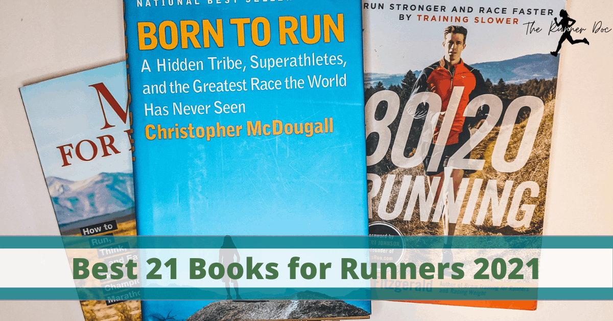 The Best 21 books for runners in 2021. Running books | runners | running | run | book list for runners | booklist