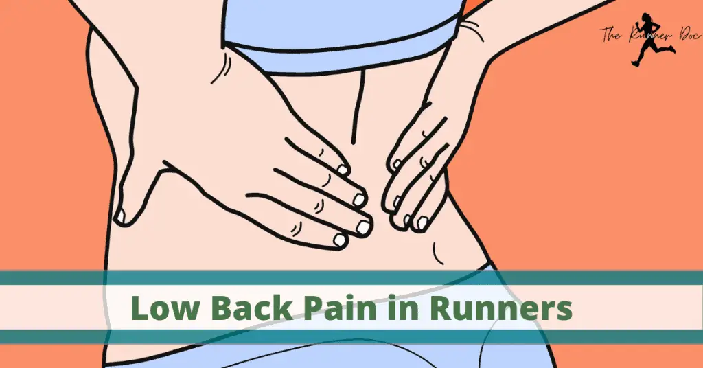 Can Running Cause Low Back Pain And Injuries? - The Runner Doc