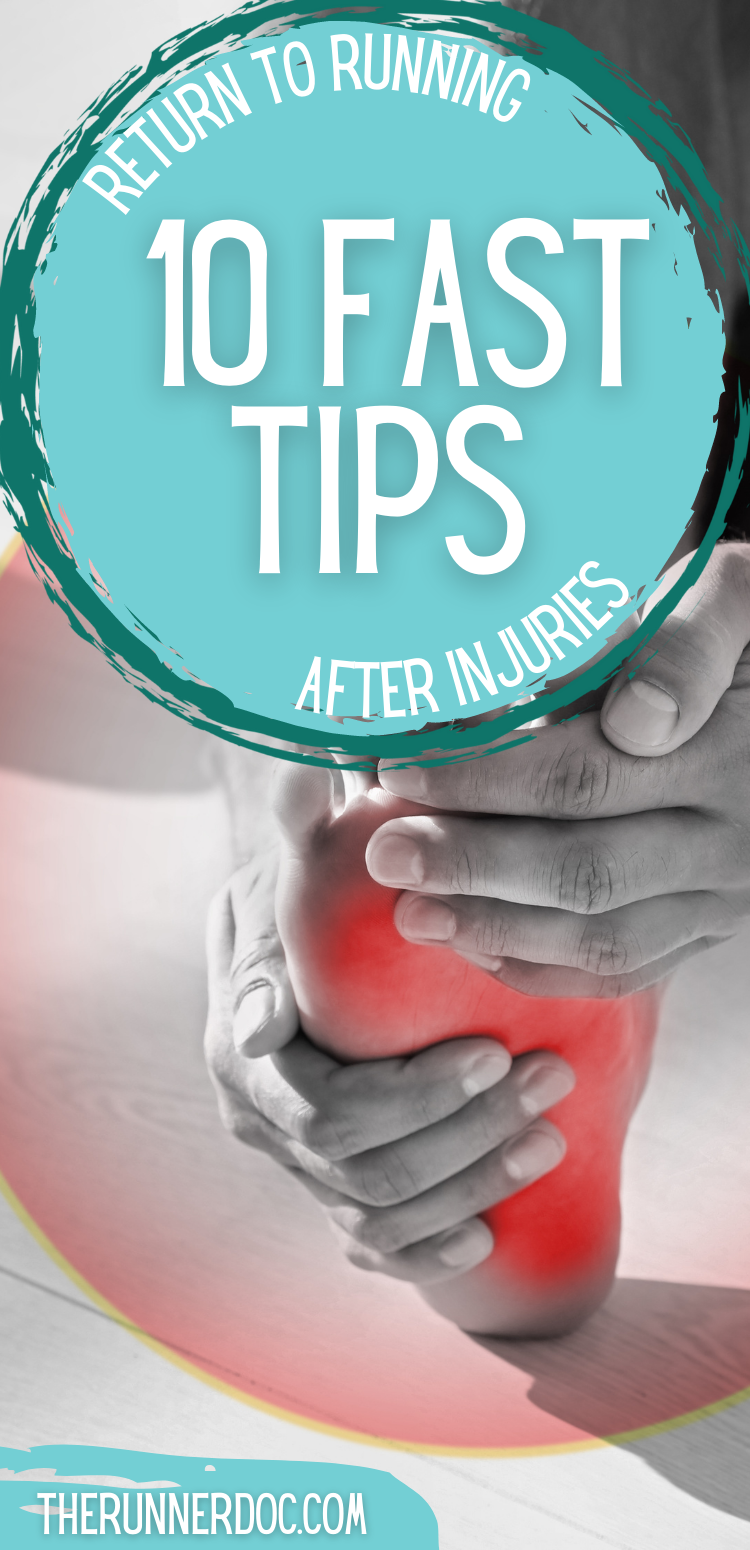 10 Tips for Getting Back to Running Quickly After an Injury The