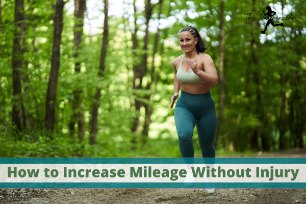 How to Increase Mileage Without Injury